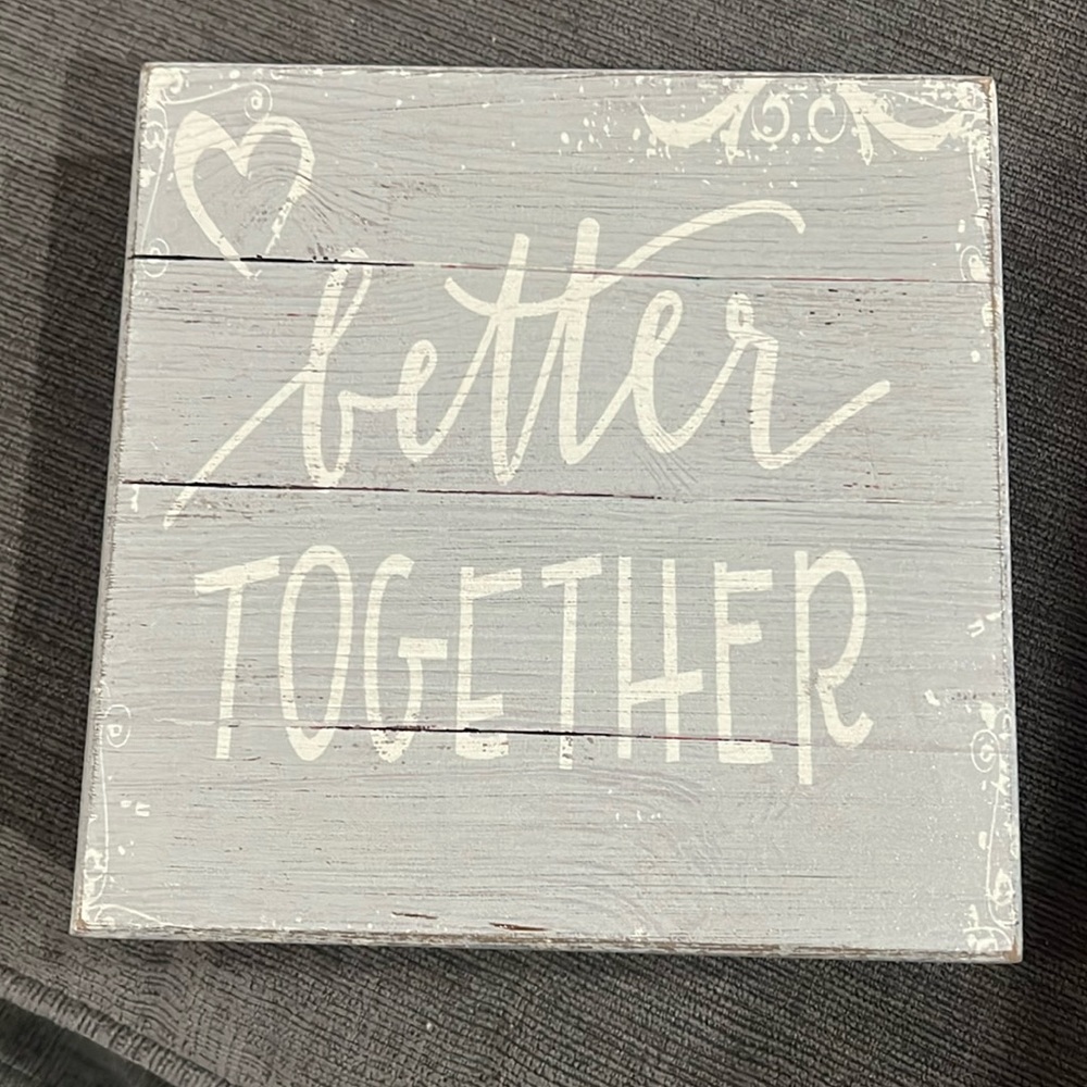 Better Together sign stands on its own, does not include hook to hang